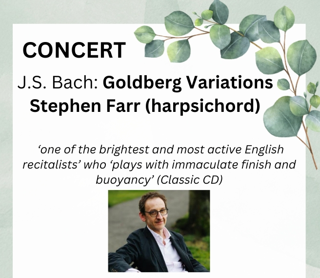 concert Stephen Farr flyer Goldberg Variations Finchley 22.2.25 cropped